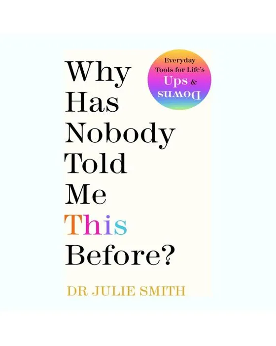 Pourquoi personne ne m'a dit ça avant ? par Dr Julie Smith - Livre