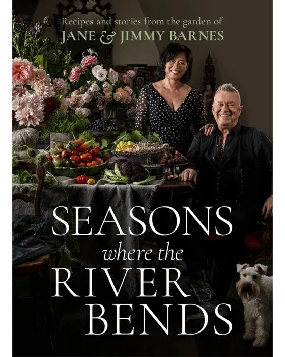 Saisons Où la rivière se plie : recettes et histoires du jardin de Jane et Jimmy Barnes - Livre