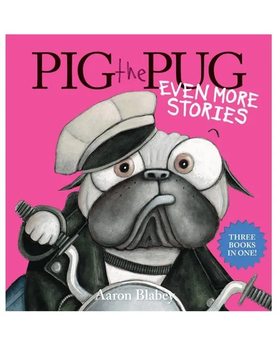 Pig the Pug Encore plus d'histoires par Aaron Blabey - Livre