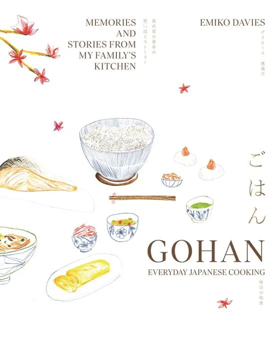 Gohan: Cuisine japonaise quotidienne: Souvenirs et histoires de ma famille , cuisine de Emiko Davies - Livre